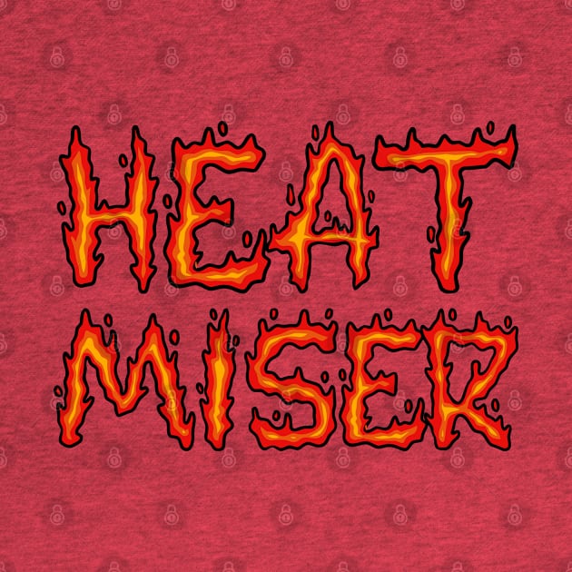 Heat Miser by Spatski